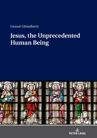 Cover image: Jesus, the Unprecedented Human Being 1st edition 9783631808795