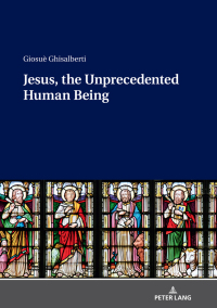 Cover image: Jesus, the Unprecedented Human Being 1st edition 9783631808795