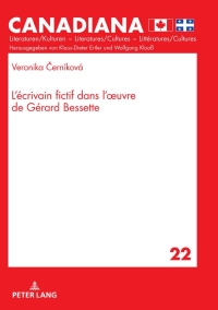 Cover image: L´écrivain fictif dans l´oeuvre de Gérard Bessette 1st edition 9783631808245