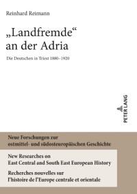 Imagen de portada: «Landfremde» an der Adria 1st edition 9783631813973