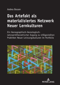 Cover image: Das Artefakt als materialisiertes Netzwerk Neuer Lernkulturen 1st edition 9783631805916