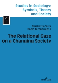 Imagen de portada: The Relational Gaze on a Changing Society 1st edition 9783631792964