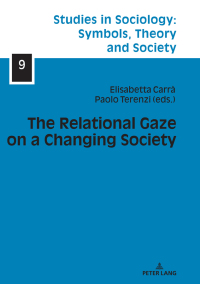Imagen de portada: The Relational Gaze on a Changing Society 1st edition 9783631792964