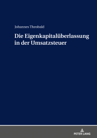 Cover image: Die Eigenkapitalueberlassung in der Umsatzsteuer 1st edition 9783631807552