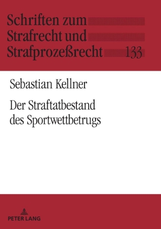 Cover image: Der Straftatbestand des Sportwettbetrugs 1st edition 9783631802786
