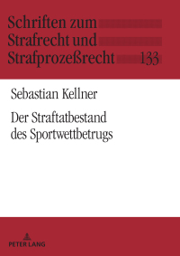 Immagine di copertina: Der Straftatbestand des Sportwettbetrugs 1st edition 9783631802786