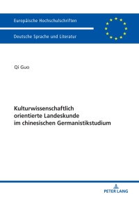 Cover image: Kulturwissenschaftlich orientierte Landeskunde im chinesischen Germanistikstudium 1st edition 9783631804513