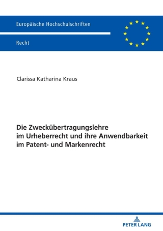 Cover image: Die Zweckuebertragungslehre im Urheberrecht und ihre Anwendbarkeit im Patent- und Markenrecht 1st edition 9783631809143