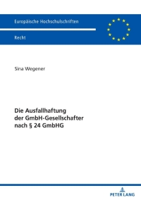 Cover image: Die Ausfallhaftung der GmbH-Gesellschafter nach § 24 GmbHG 1st edition 9783631796382
