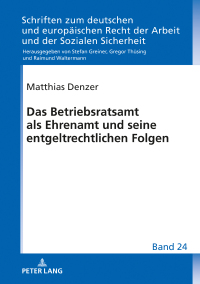 Cover image: Das Betriebsratsamt als Ehrenamt und seine entgeltrechtlichen Folgen 1st edition 9783631791837