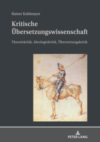 صورة الغلاف: Kritische Uebersetzungswissenschaft 1st edition 9783631811931