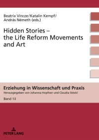 Imagen de portada: Hidden Stories – the Life Reform Movements and Art 1st edition 9783631811481