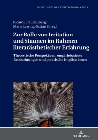 Imagen de portada: Zur Rolle von Irritation und Staunen im Rahmen literaraesthetischer Erfahrung 1st edition 9783631817315