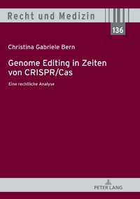 表紙画像: Genome Editing in Zeiten von CRISPR/Cas 1st edition 9783631810132