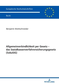 Imagen de portada: Allgemeinverbindlichkeit per Gesetz – das Sozialkassenverfahrensicherungsgesetz (SokaSiG) 1st edition 9783631814048