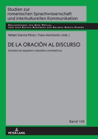 Titelbild: De la oración al discurso: estudios en español y estudios contrastivos 1st edition 9783631814079