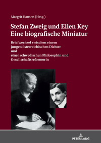 Cover image: STEFAN ZWEIG UND ELLEN KEY. EINE BIOGRAFISCHE MINIATUR 1st edition 9783631819180