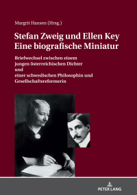 صورة الغلاف: STEFAN ZWEIG UND ELLEN KEY. EINE BIOGRAFISCHE MINIATUR 1st edition 9783631819180