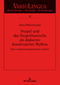 Imagen de portada: Neapel und das Neapolitanische als diskursiv konstruierter Mythos 1st edition 9783631804636