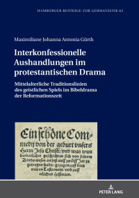 صورة الغلاف: Interkonfessionelle Aushandlungen im protestantischen Drama 1st edition 9783631792650
