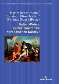 Imagen de portada: Italien-Polen: Kulturtransfer im europäischen Kontext 1st edition 9783631818107