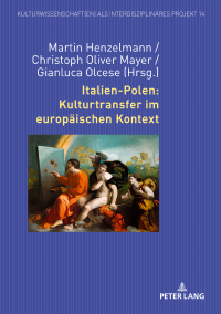 Immagine di copertina: Italien-Polen: Kulturtransfer im europäischen Kontext 1st edition 9783631818107