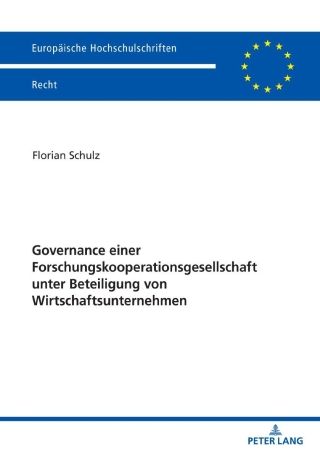 Imagen de portada: Governance einer Forschungskooperationsgesellschaft unter Beteiligung von Wirtschaftsunternehmen 1st edition 9783631812600