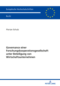 صورة الغلاف: Governance einer Forschungskooperationsgesellschaft unter Beteiligung von Wirtschaftsunternehmen 1st edition 9783631812600