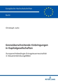 Imagen de portada: Grenzueberschreitende Einbringungen in Kapitalgesellschaften 1st edition 9783631818985