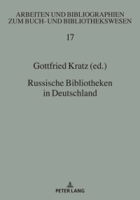 Titelbild: Russische Bibliotheken in Deutschland 1st edition 9783631798911