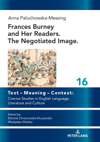 Imagen de portada: Frances Burney and her readers. The negotiated image. 1st edition 9783631805527