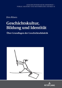 Cover image: Geschichtskultur, Bildung und Identitaet 1st edition 9783631816608