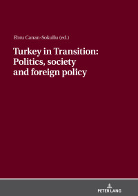Immagine di copertina: Turkey in Transition: Politics, society and foreign policy 1st edition 9783631812235