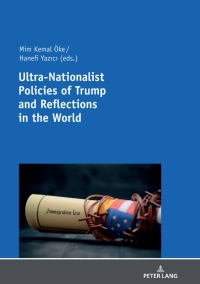 Imagen de portada: Ultra-Nationalist Policies of Trump and Reflections in the World 1st edition 9783631807330