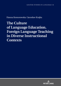 صورة الغلاف: The Culture of Language Education. Foreign Language Teaching in Diverse Instructional Contexts 1st edition 9783631808221