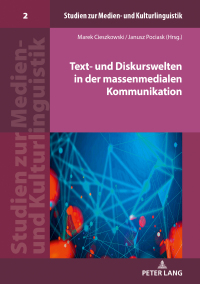 Cover image: Text- und Diskurswelten in der massenmedialen Kommunikation 1st edition 9783631810781