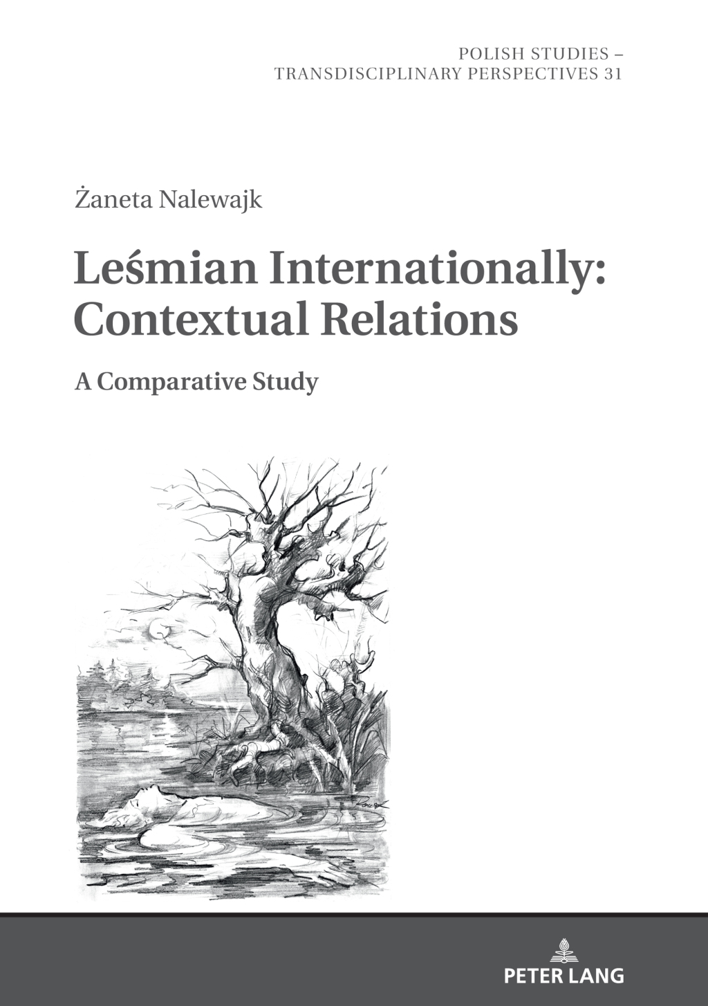 Leśmian Internationally: Contextual Relations A Comparative Study 1st Edition