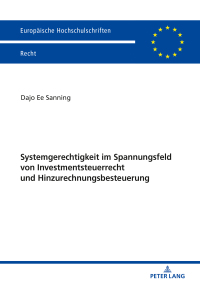 Imagen de portada: Systemgerechtigkeit im Spannungsfeld von Investmentsteuerrecht und Hinzurechnungsbesteuerung 1st edition 9783631814826