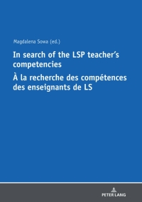 Imagen de portada: In Search of the LSP Teachers Competencies À la recherche des compétences des enseignants de LS 1st edition 9783631812174