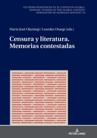 Imagen de portada: Censura y Literatura. Memorias Contestadas 1st edition 9783631778050