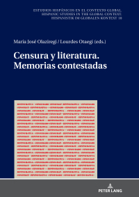 Immagine di copertina: Censura y Literatura. Memorias Contestadas 1st edition 9783631778050