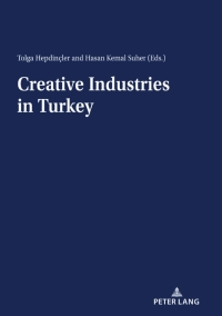 表紙画像: Creative Industries in Turkey 1st edition 9783631811764