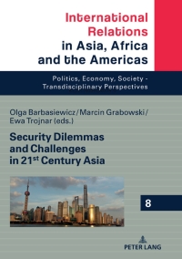 Imagen de portada: Security Dilemmas and Challenges in 21st Century Asia 1st edition 9783631808207