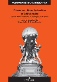 Immagine di copertina: Education, Mondialisation et Citoyenneté 1st edition 9783631823842