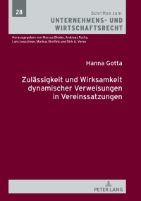 Cover image: Zulaessigkeit und Wirksamkeit dynamischer Verweisungen in Vereinssatzungen 1st edition 9783631816103