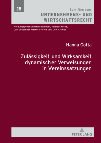 Imagen de portada: Zulaessigkeit und Wirksamkeit dynamischer Verweisungen in Vereinssatzungen 1st edition 9783631816103