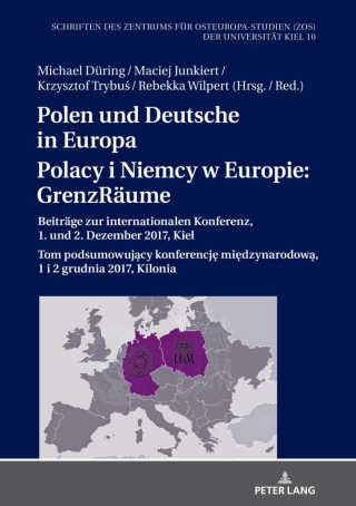 Cover image: Polen und Deutsche in Europa / Polacy i Niemcy w Europie: GrenzRaeume 1st edition 9783631821947