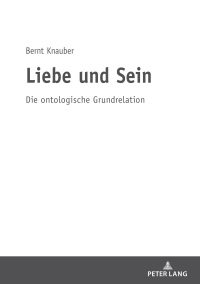 Omslagafbeelding: Liebe und Sein 1st edition 9783631818114
