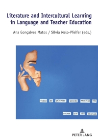 Cover image: Literature and Intercultural Learning in Language and Teacher Education 1st edition 9783631819852