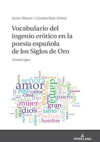 Imagen de portada: Vocabulario del ingenio erótico en la poesía española de los Siglos de Oro 1st edition 9783631810699